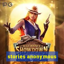 stories anonymous